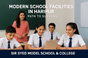 Modern school facilities in Haripur at Sir Syed Model School & College