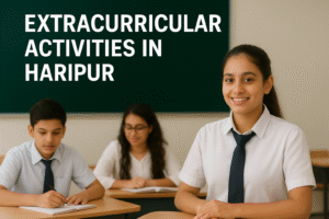 Extracurricular Activities in Haripur Schools